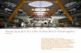 Aeropuerto de Madrid-Barajas - Rogers Stirk Harbour · Aeropuerto de Madrid-Barajas Madrid Desde el punto de vista arquitectónico, se ha diseñado un maravilloso ediﬁ cio que no