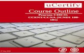Pearson CISCO: CCENT/CCNA (ICND1 100- 101)...Pearson CISCO: CCENT/CCNA (ICND1 100-101) Course Outline Pearson CISCO: CCENT/CCNA (ICND1 100-101) 29 Apr 2020 Contents 1. Course Objective