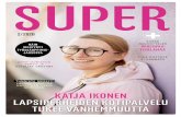 SUPER · 2020-02-05 · Hanna-Kaisa Hämäläinen, Jukka Järvelä, Silvi Kaarakainen, Sirkka-Liisa Kivelä, Jenna Lehtonen, Kerttu Penttilä, Salla Pyykölä, Antti Vanas, Mari Vehmanen,