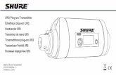 Shure UR3 Plug-on Transmitter User Guide...Transmisor de mano UR3 Transmissor Portátil UR3 Носимый передатчик UR3. 27 ... Die Infrarot-Fenster an einem UHF-R-Empfänger