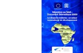 par l’Union européenne Migration au Mali : Document thématique … · 2010-10-08 · le développement économique et social grâce à la migration, et de promouvoir le respect