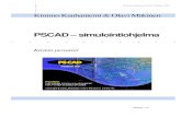 PSCAD – simulointiohjelmalipas.uwasa.fi/~kauhanie/PSCADV4_opus10.pdf · PSCAD-ohjelmassa tietyn toiminnon aikaansaamiseksi on olemassa monta tapaa. Mikäli tietty toiminto löytyy