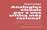 Reportatge Analogies visuals crítica més racional · van der Linden, Álbum[es], p. 29). 27 Analogies visuals per a una crítica més racional ens adrecem al subconscient d’una