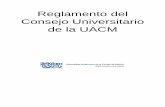 Reglamento del Consejo Universitario de la UACM · Consejo: El Consejo Universitario de la Universidad Autónoma de la Ciudad de México. Convocatoria: Aviso por escrito que se entrega