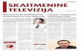 SKAITMENINĖ Televizija - Spread Way TV.pdf · Skaitmeninė televizija, prieš kelis metus atkeliavusi į Lietuvos gyventojų namus, nutiesė kelią naujam televizijos standartui