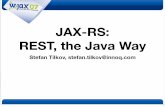 JAX-RS: REST, the Java Way - INNOQ · JAX-RS: REST, the Java Way Stefan Tilkov, stefan.tilkov@innoq.com 1