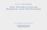 The World of Greek Religion and Mythology · Martyrs, and Modernity. Studies in the History of Religions in Honour of Jan N. Bremmer (Leiden, 2010) xxiii–xxxi; see also D. Barbu,