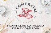 PLANTILLAS CATÁLOGO DE NAVIDAD 2018 - La Comercial · 2018-09-19 · DE NAVIDAD 2018. INSTRUCCIONES DE USO Y APLICACIÓN Las plantillas están disponibles en formato PSD y se componen