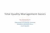 Total Quality Management-basics · Six sigma • Define the system, the voice of the customer and their requirements, and the project goals, specifically. • Measure key aspects
