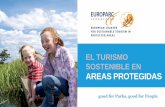 EL TURISMO SOSTENIBLE EN AREAS PROTEGIDAS · Los principios que deben regir en el desarrollo y gestión del turismo sostenible en espacios protegidos que establece la CETS son: Traducido