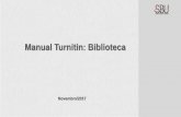 Manual Turnitin: Biblioteca - Unicamp · 2018-11-29 · Manual Turnitin: Biblioteca Novembro/2017 . O que é? O Turnitin é um software de verificação de originalidade e prevenção
