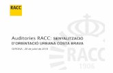 Auditories RACC: SENYALITZACIÓ D’ORIENTACIÓ URBANA …saladepremsa.racc.cat/wp-content/uploads/2016/07/dp... · 2016-07-27 · disposen d’una senyalització molt reduïda. •