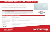 MSTAT™ Manual Thermostat - Warmup France · 2018-01-29 · MSTAT™ Manual Thermostat Overview Le Warmup MSTAT est un thermostat manuel pouvant être utilisé avec les systèmes