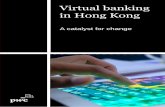 Virtual banking in Hong Kong - PwC · 2019-07-31 · Virtual banking in Hong Kong | 7 Whether you are a virtual or an established bank, PwC can help accelerate your digital journey