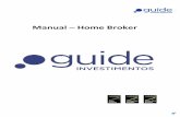 Manual Home Broker - Guide Investimentos€¦ · bolsa Serviços diversos² Agência Estado Bovespa Analise Gráfica : click com o botão direito para configuração ... aparecera