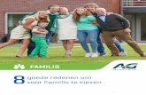 FAMILIS voor Familis te kiezen 8 goede redenen om · 2019-06-06 · FAMILIS | 3 “Het is belangrijk te weten dat ik altijd kan rekenen op mijn makelaar.” 1 Uw makelaar is uw kracht