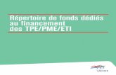 Répertoire de fonds dédiés au financement des TPE/PME/ETI€¦ · RÉPERTOIRE DE FONDS DÉDIÉS AU FINANCEMENT DES TPE PME ETI11 FINANCEMENT DES ACTIFS CIRCULANTS ENTREPRENEUR