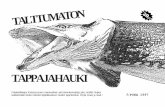 TAPPAJAHAUKI - poka.fipoka.fi/tappis97/th97.pdf · Haukki-kakk onen on Armon saaristo, jossa siinäkään kukaan ei kalasta, koska se on niin lähellä. Tutut Armon kaakkoislaita