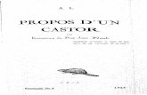 PROPOS D'UN CASTOR,collections.banq.qc.ca/bitstream/52327/2022831/1/232450.pdf · Fascicule No 1 1933 . PROPOS D'UN CASTOR Fascicule No 1 . PROPOS D'UN CASTOR ou Entretiens du Pèr