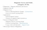 Magnetic Forces and Fields (Chapters 29-30)people.morrisville.edu/~freamamv/Secondary/PHYS155/L05.pdf · Magnetic Forces and Fields (Chapters 29-30) ... • Magnetism can be induced: