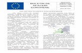  · BULETIN DE AFACERI EUROPENE Pagina 1 . Cea mai mare încredere în Uniunea Europeană. 74% dintre români se declară optimiști în legătură cu viitorul Uniunii Europene (faț