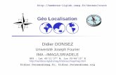 Didier DONSEZ - imaglig-membres.imag.fr/donsez/cours/geolocation.pdf · 11/07/2010 Didier Donsez, 2000-2010, Géo Localisation 27 Standard NMEA 0183 (iii) Message Id GGA : GPS fix