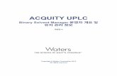 ACQUITY UPLC - Waters Corporation · 2012-05-31 · 개요 1 개요 Waters ACQUITY UPLC Binary Solvent Manager는 분당 0.01 ~ 2.0mL의 유속에서 등 용매 및 바이너리 기울기
