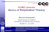 Basics of Polyhedral Theoryco-at-work.zib.de/.../Talks/01M2-Polyhedra-Basics.pdf · Important theorems of polyhedral theory (LP-view) Minkowski (1896), Weyl (1935), Steinitz (1916)