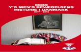 Glimt af Y’s Men’s bevægelsens historie i Danmarkysmen-live.dkmnet.dk/fileadmin/Filer/historie/Bog_4.pdf · Y’s Men’s bevægelsen | 5 Forord et par betragtninger ved vores