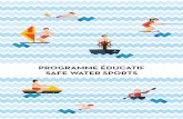 PROGRAMME ÉDUCATIF SAFE WATER SPORTS ... les sports nautiques (quiz) 7. Projection d’une vidéo édifiante (option 5- ski nautique) 8. Vidéo sur l’appli Safe Water Sports 9.