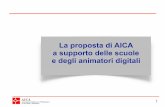 La proposta di AICA a supporto delle scuole e degli ...€¦ · risorse educative aperte (OER) e costruzione di contenuti digitali scenari e processi didattici per l’integrazione