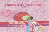 ALIANO - Cortona Mix Festival Cortona Mix Fe… · MY DILEMMA IS YOU Con Cristina Chiperi intervistata da Dory D’Anzeo. 8 9 Ore 19 Centro Sant’Agostino GLI INCONTRI DI CORTONA