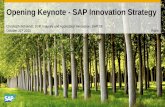 Opening Keynote - SAP Innovation Strategy...1) SAP S/4HANA Manufacturing, SAP S/4HANA Sales, SAP S/4HANA Supply Chain, and SAP S/4HANA Sourcing & Procurement 2) Restrictions for SAP