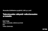 Tulevaisuuden näkymiä vaikuttavuuden arviointiin · Tulevaisuuden näkymiä vaikuttavuuden arviointiin Maaseudun kehittämisen syyspäivät, Lahti 14.11.2018 Katri Vataja Johtava