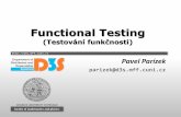 Functional Testing - D3S · 2018-11-19 · Task 1 Nástroje pro vývoj software Functional Testing 12 Write unit tests for java.util.ArrayList Selected methods: add(o), get(i), remove(i),