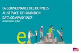 LA GOUVERNANCE DES DONNEES - Big Data Paris 2020 · En charge de la Gouvernance des données Direction Data & IoT SNCF e.SNCF. Pourquoi ’est important Un enjeu vital pour l’attrativité