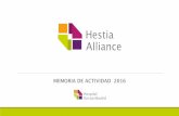 MEMORIA DE ACTIVIDAD 2016 - Hestia Alliance · 2018-02-28 · hospital hestia madrid memoria de actividad 2016 unitat privada privados larga estancia paliativos privados principales