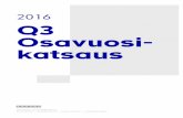 2016 Q3 Osavuosi- katsaus - vuosikertomukset...sosiaalisen median tuotantoyhtiöstä Social1nfluencer B.V.:stä. Maaliskuussa 2015 Sanoma nosti omistusosuutensa suomalaisessa Mobiilimarkkinointi