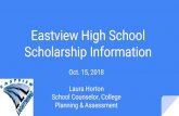 Eastview High School Scholarship Informationpublic.district196.org/evhs/studentservices/... · Eastview High School Scholarship Information Oct. 15, 2018 Laura Horton School Counselor,