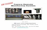 Tuyere Remote Monitoring System - KOMPASS · 2018-09-18 · Tuyere remote monitoring system. 1. System outline. Blast furnace and Corex process made molten iron have several tuyres