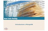 Basi Dati NoSQL - polito.itdbdmg.polito.it/wordpress/wp-content/uploads/2019/11/5.7-MongoD… · Basi Dati NoSQL Introduzionea MongoDB. DBMG MongoDB: Introduzione MongoDB è il sistema