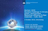 Horizon 2020 Societal Challenge 5:Climate action ... · Horizon 2020 Societal Challenge 5:Climate action, Environment, Resources efficiency & Raw materials –Calls 2020 2 October