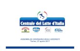 ASSEMBLEA ORDINARIA DEGLI AZIONISTI Torino, 27 aprile 2017centralelatteitalia.com/.../2016/06/Assemblea_27... · 16 marzo 2016 Milano, STAR Conference 2016 Relazione sulla gestione