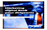 Marketing digital BtoB pour dirigeants - FORCE PLUS · de travailler sa stratégie digitale. La stratégie digitale passe par plusieurs phases en commençant par la conception d’un