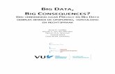 BIG DATA BIG CONSEQUENCES - WODC...7 A.R. Lodder e.a. - Big Data, Big Consequences – WODC 2014 Management samenvatting We are building a new digital society, and the values we build