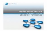 Stratégie et Perspectives - Avanquest · Renforcer les ventes de logiciels développés en interne sur chaque canal Raccourcir les cycles de développement : réduction des coûts