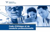 Code d’éthique et de conduite professionnelle · 2019-11-26 · Code s’applique à otre activité professionnelle i, par exemple, les pratiques locales permettent quelque chose
