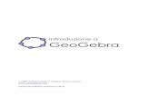 Introduzione a GeoGebra - Arcetriranfagni/geogebra/intro-it.pdf · 2012-05-16 · Introduzione a GeoGebra 3 Come utilizzare questo libro “Introduzione a GeoGebra” illustra gli