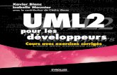 blanc 11/09/06 21:07 Page 1 e développeurs UML2 · UML 2 pour les développeursprend le contre-pied de ces approches classiques. L’ouvrage montre comment articuler harmonieu- L’ouvrage