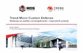 Trend Micro Custom Defense...Splunk integracija Splunk Enterprise -pretraga, analiza, vizualizacija bilo kojih mašinski generisanih podataka: Security, Compliance and Fraud Infrastructure